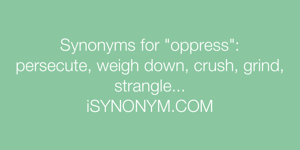 Synonyms oppress