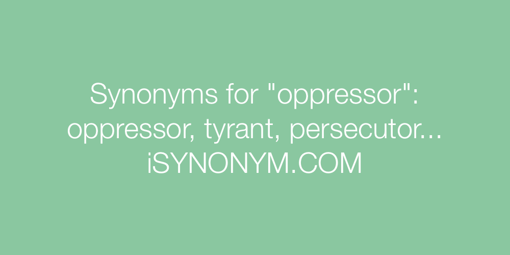 Synonyms oppressor