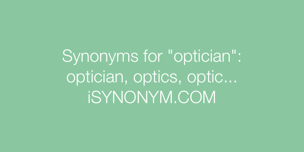 Synonyms optician