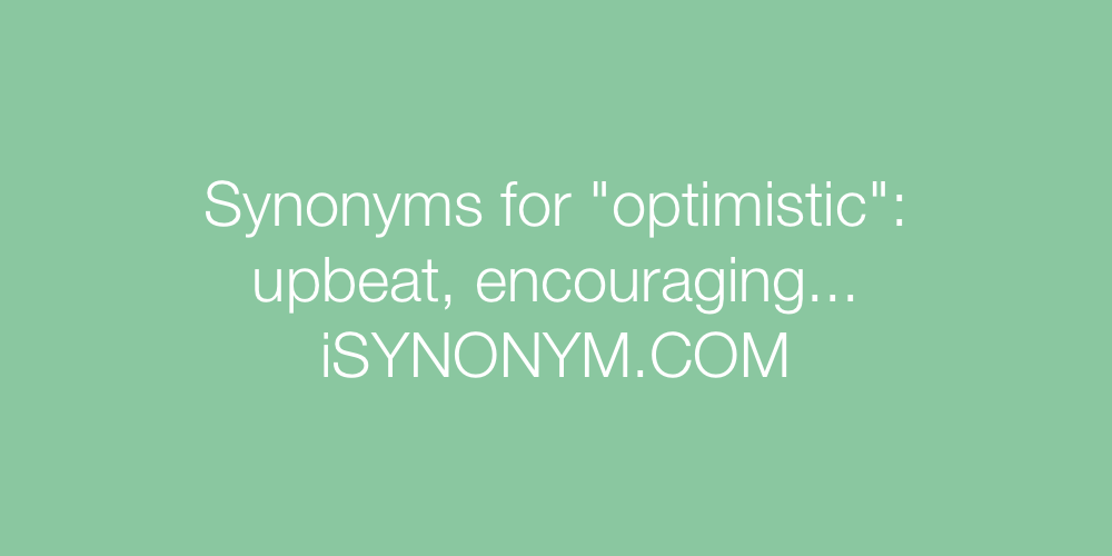 Synonyms optimistic