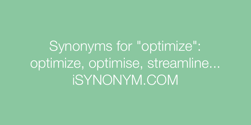 Synonyms optimize