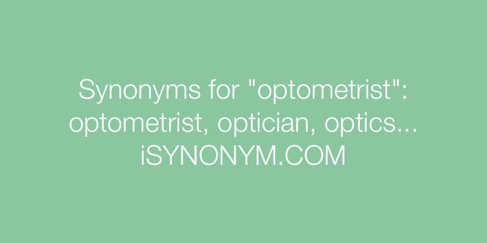 Synonyms optometrist