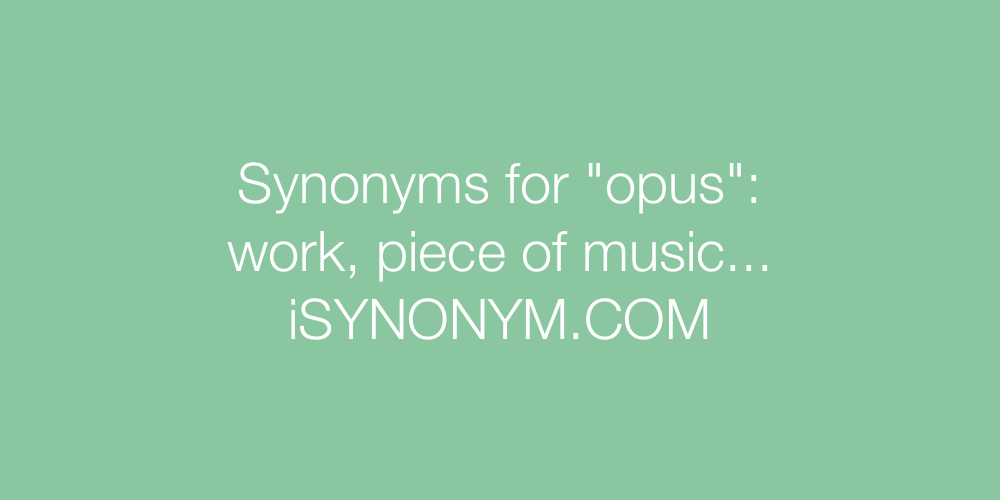 Synonyms opus