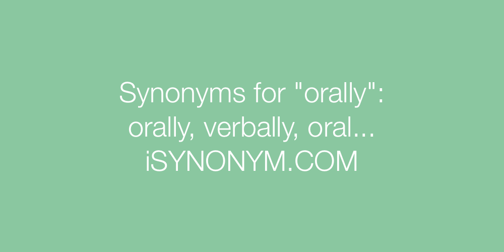 Synonyms orally