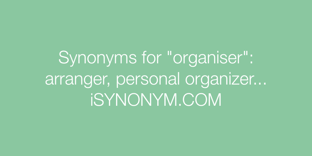 Synonyms organiser