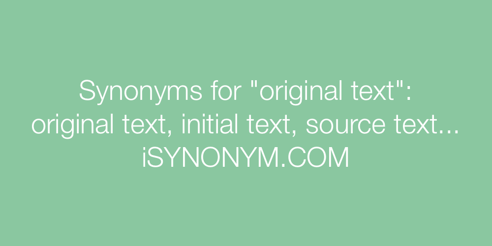 Synonyms original text