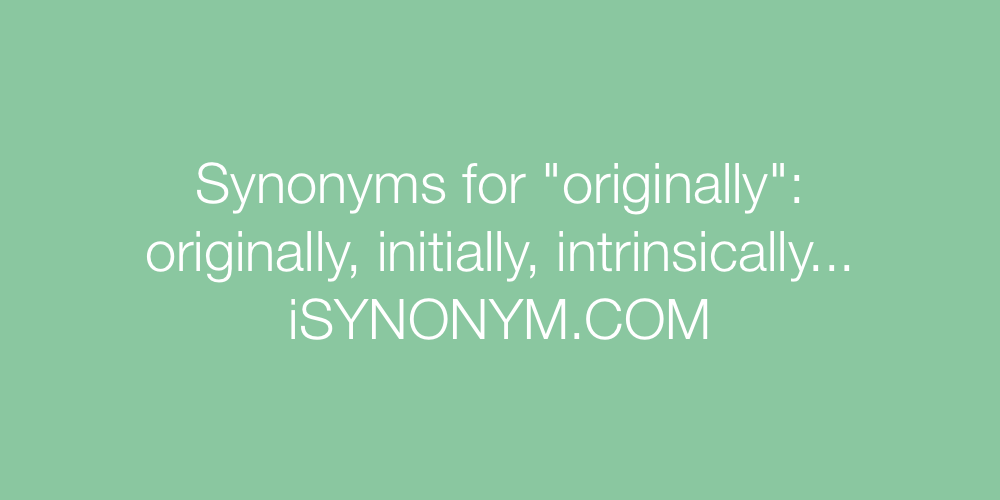 Synonyms originally