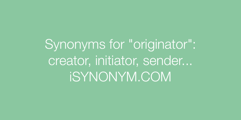 Synonyms originator