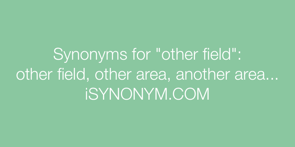 Synonyms other field