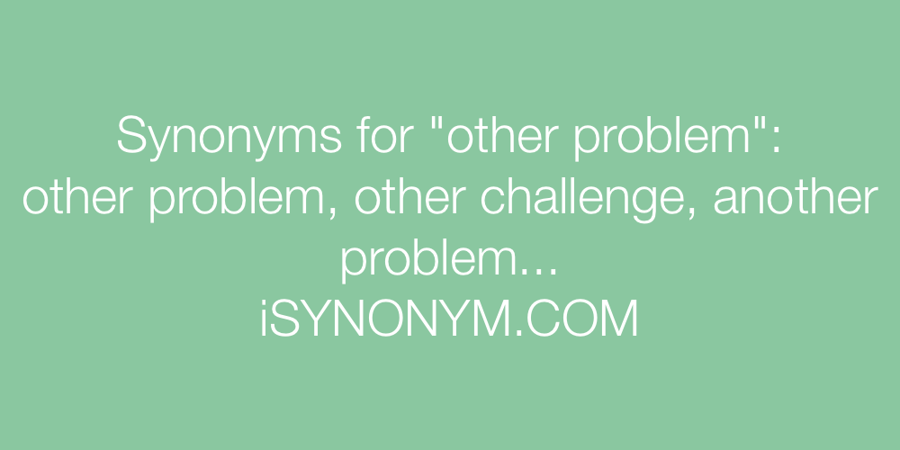 Synonyms other problem