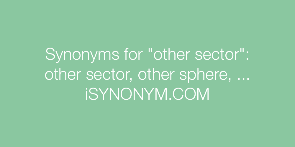 Synonyms other sector