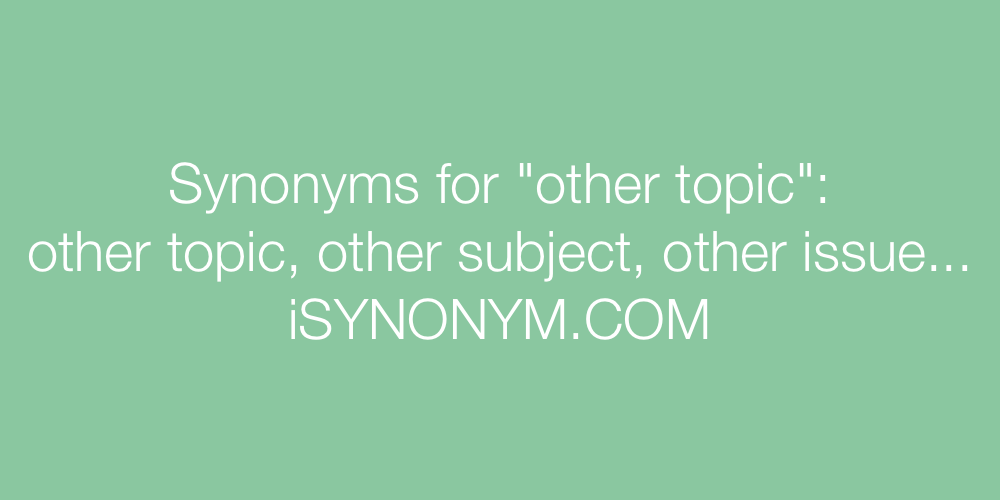 Synonyms other topic