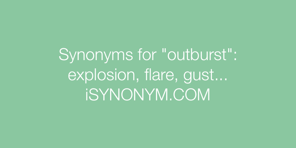 Synonyms outburst