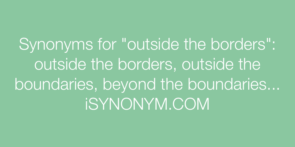 Synonyms outside the borders