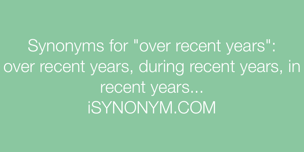 Synonyms over recent years