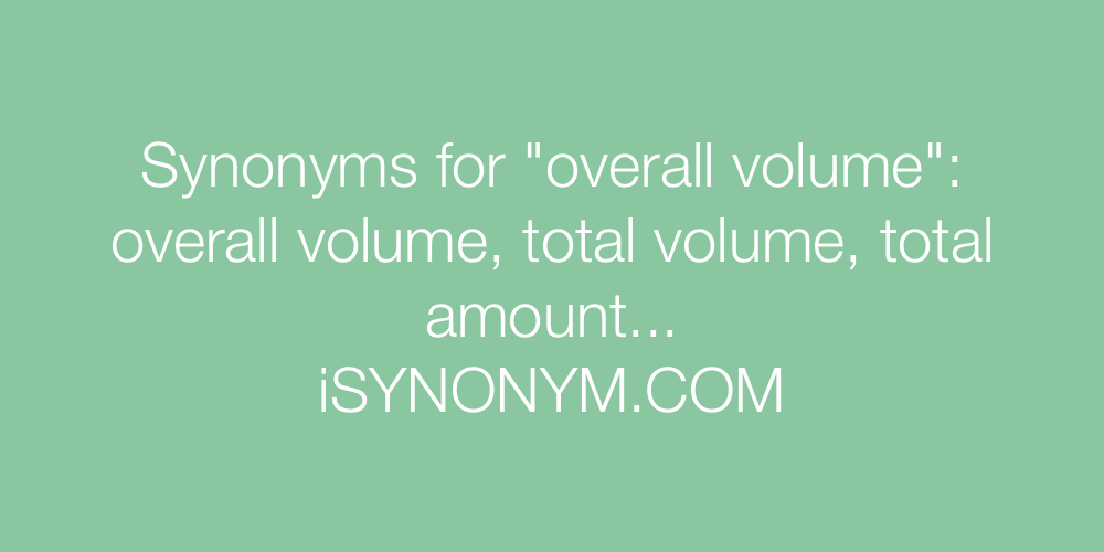 Synonyms overall volume