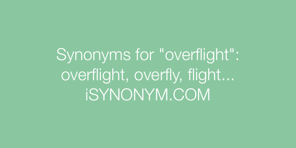 Synonyms overflight