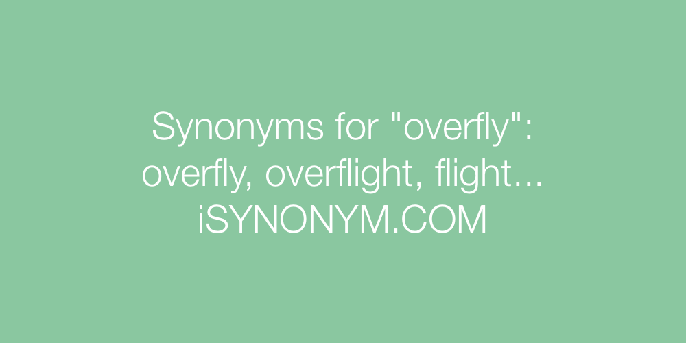 Synonyms overfly