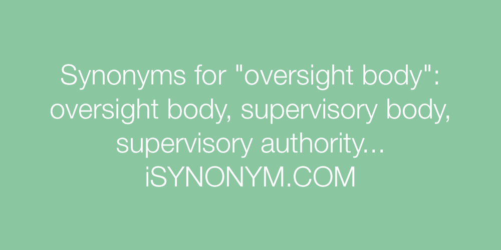 Synonyms oversight body