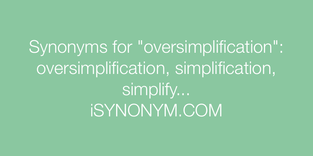 Synonyms oversimplification