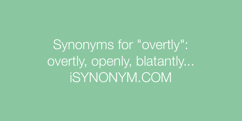 Synonyms overtly
