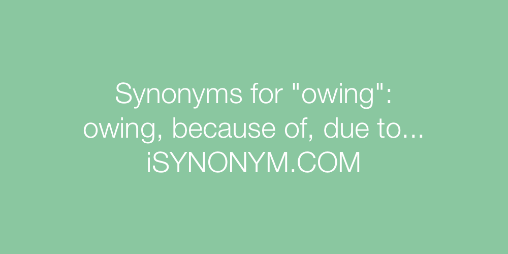 Synonyms owing