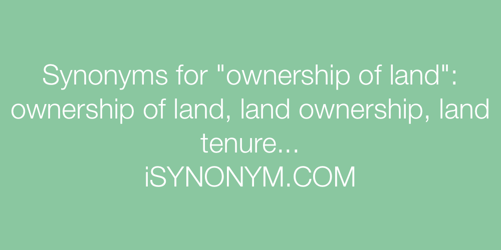 Synonyms ownership of land