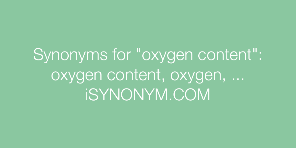 Synonyms oxygen content