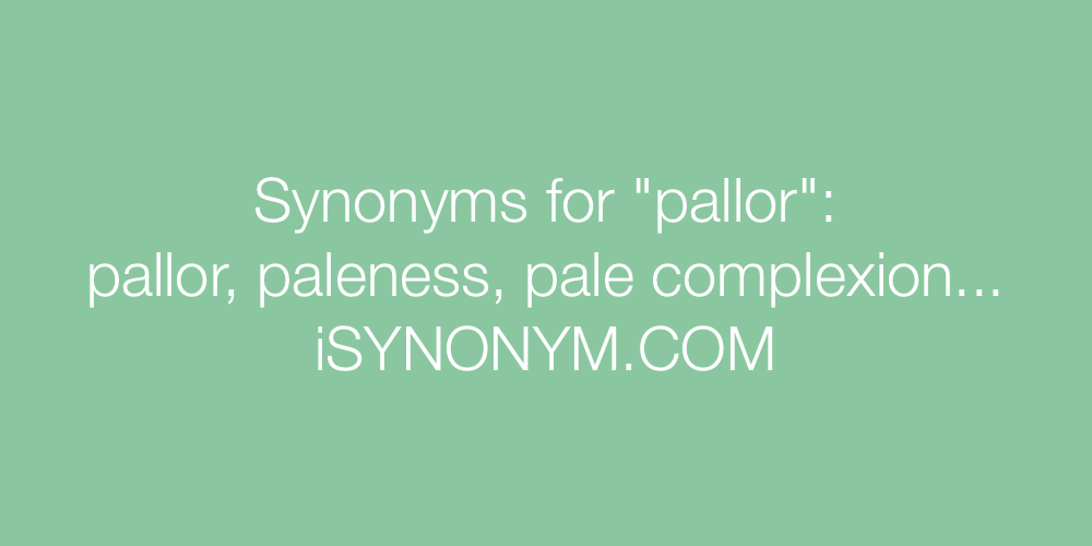 Synonyms pallor