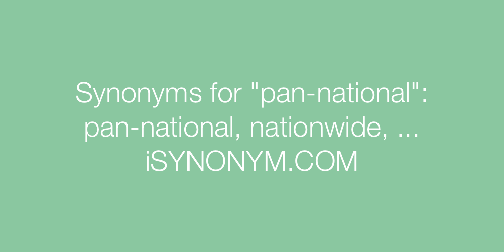 Synonyms pan-national