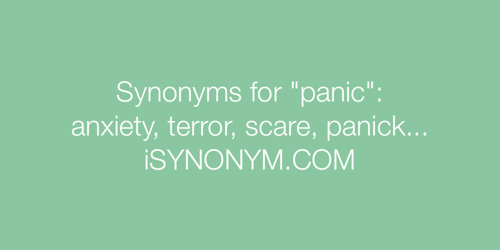 Synonyms panic