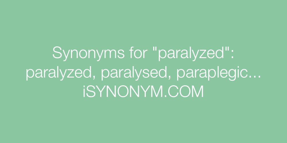 Synonyms paralyzed