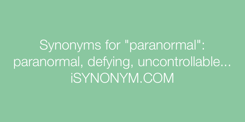 Synonyms paranormal