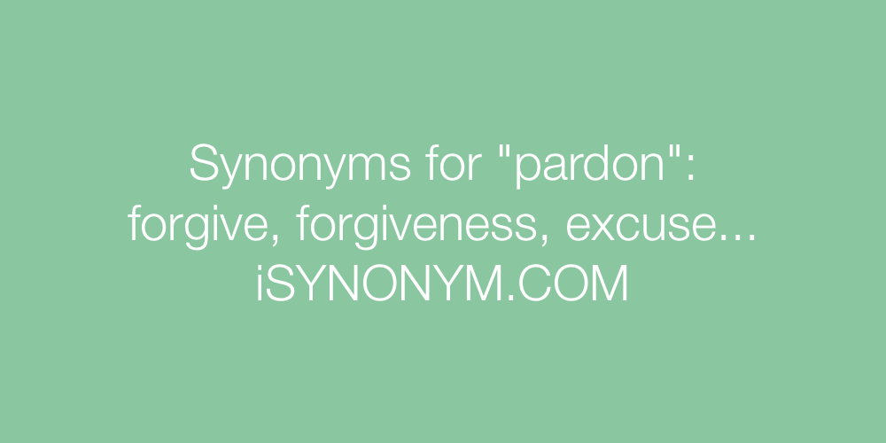 Synonyms pardon