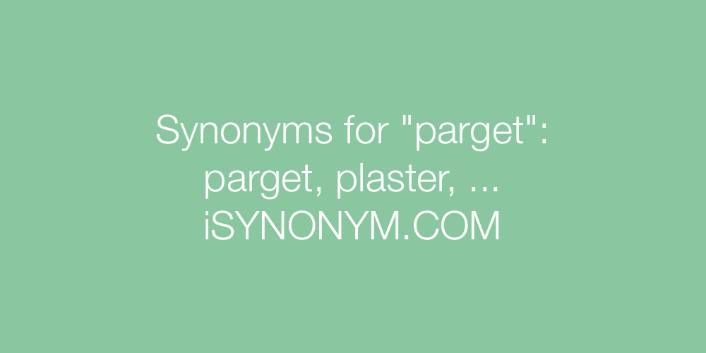 Synonyms parget