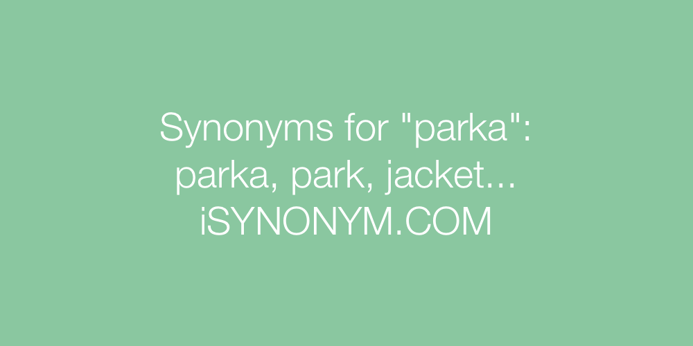 Synonyms parka