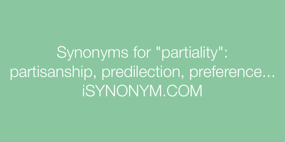 Synonyms partiality