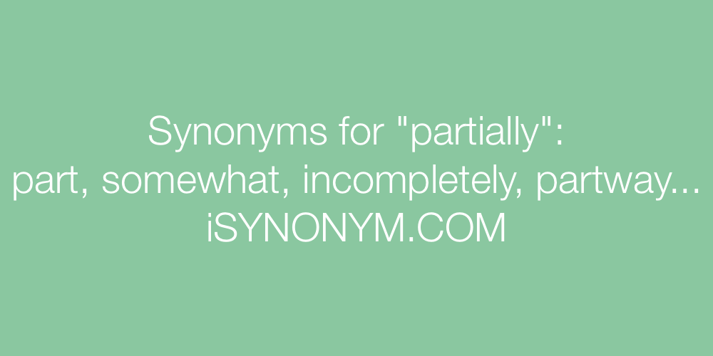 Synonyms partially