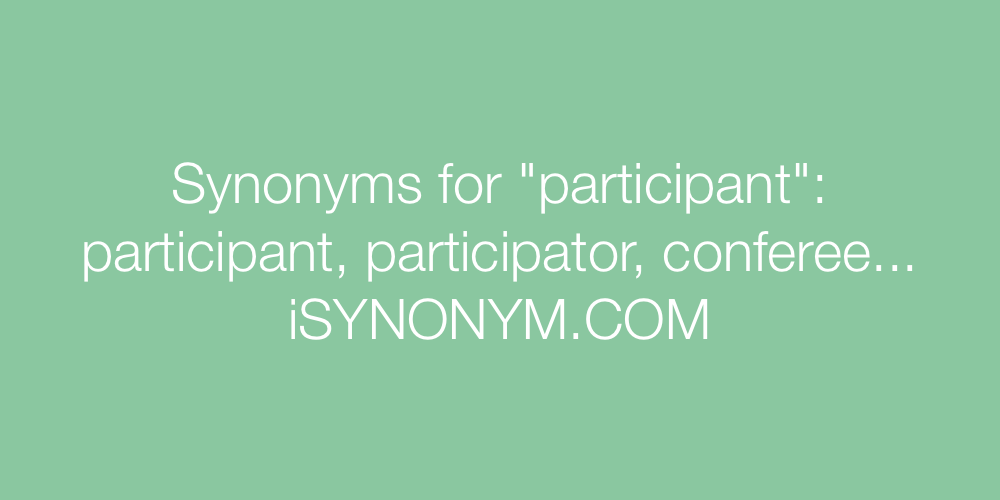 Synonyms participant