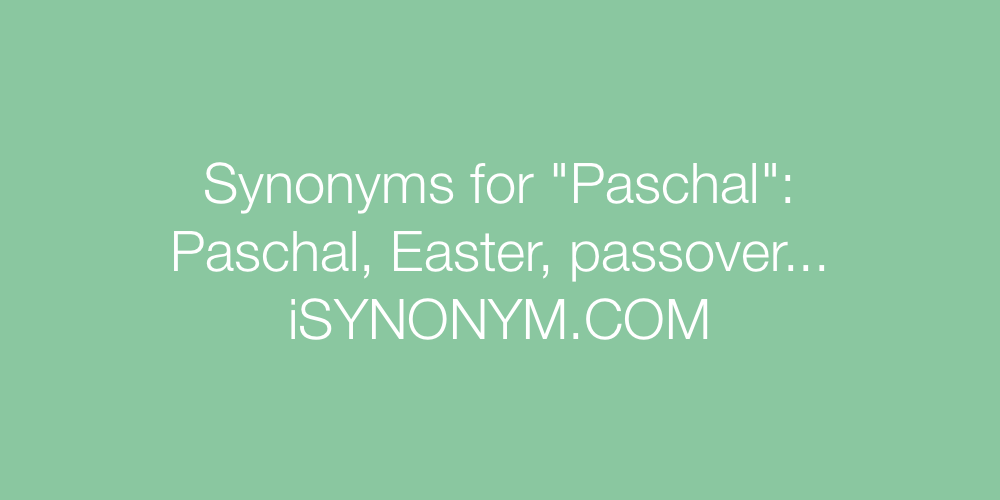 Synonyms Paschal
