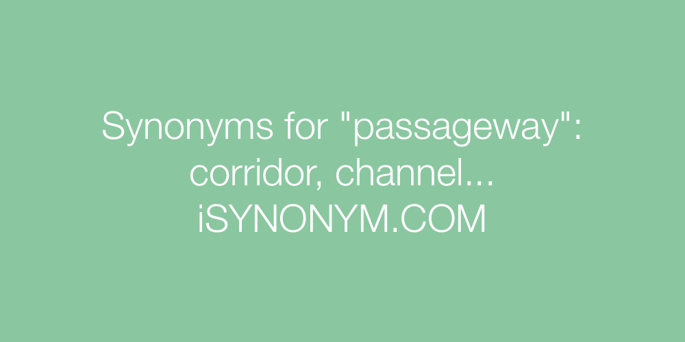 Synonyms passageway