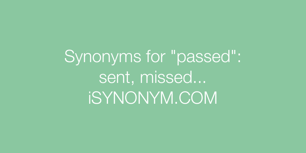 Synonyms passed