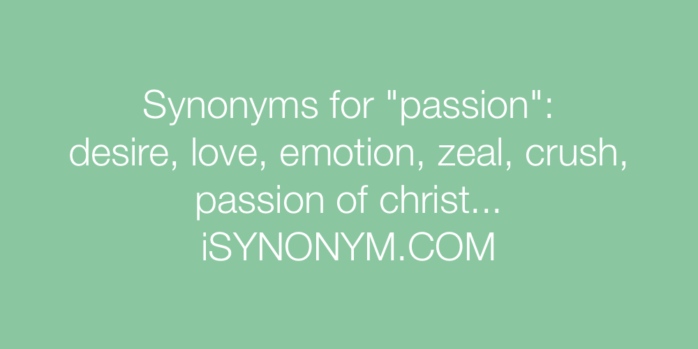 Synonyms passion