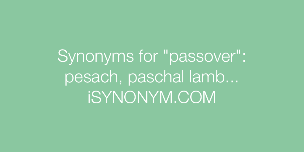 Synonyms passover