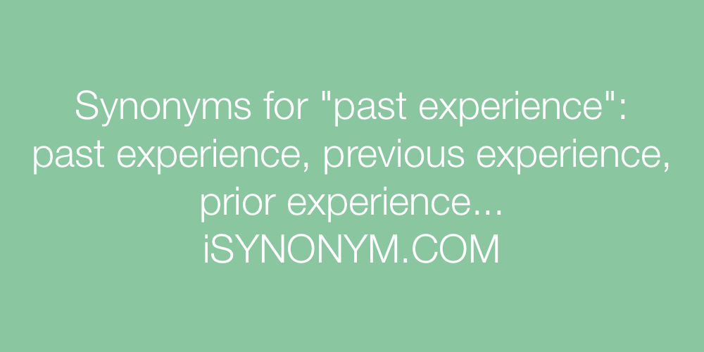 Synonyms past experience