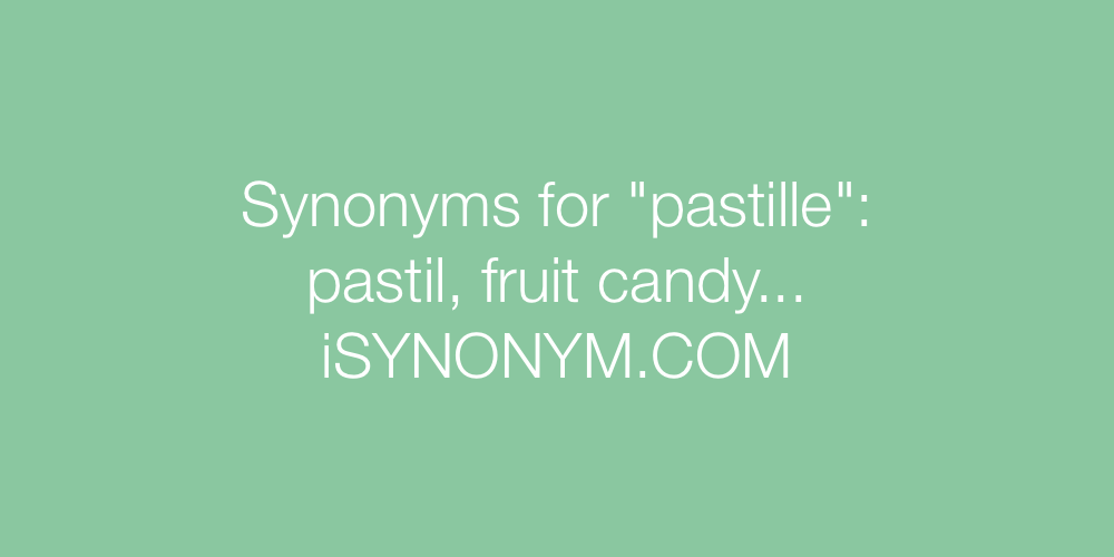 Synonyms pastille
