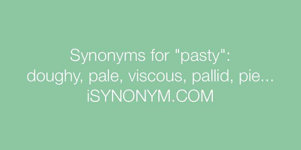Synonyms pasty