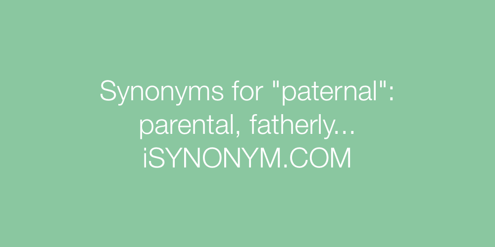 Synonyms paternal