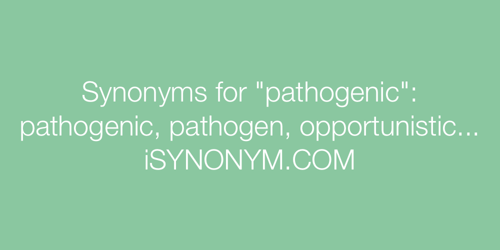 Synonyms pathogenic