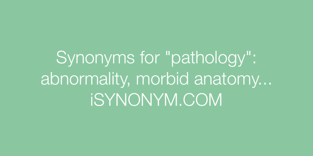 Synonyms pathology